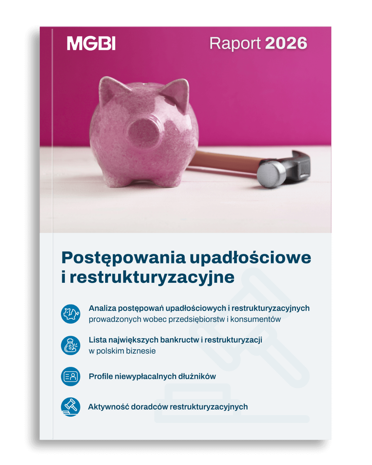 Postępowania upadłościowe i restrukturyzacyjne. Raport 2026